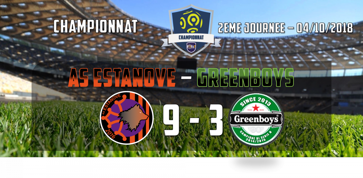 AS ESTANOVE - GREENBOYS 2EME JOURNEE CHAMPIONNAT